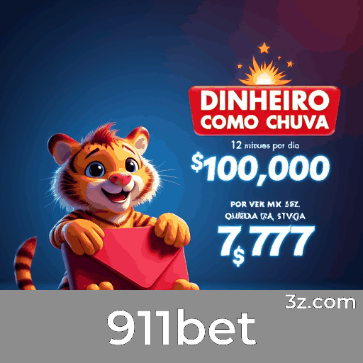 911bet: Experiência Exclusiva com Privilegios de Membro
